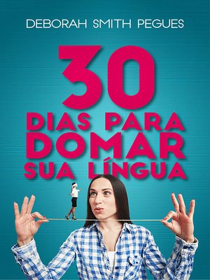 cover image of 30 Dias para domar sua lingua